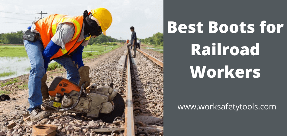 best boots for railroad workers