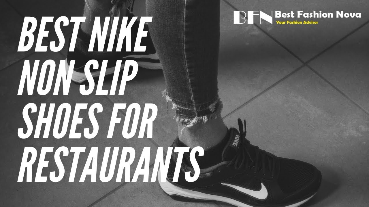 Does Nike Make Non Slip Work Shoes?