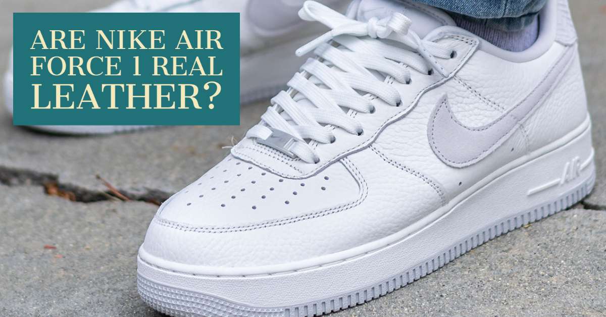 Do Nike Use Real Leather?