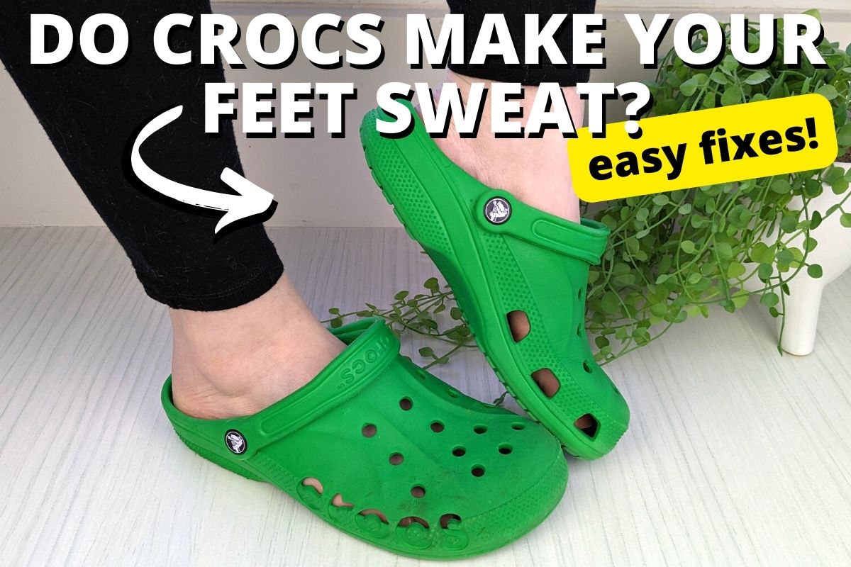 Do Crocs Make Your Feet Sweat?