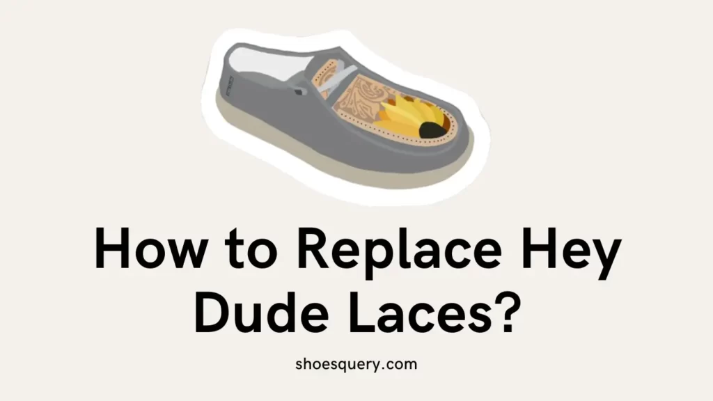 How To Replace Hey Dude Laces?