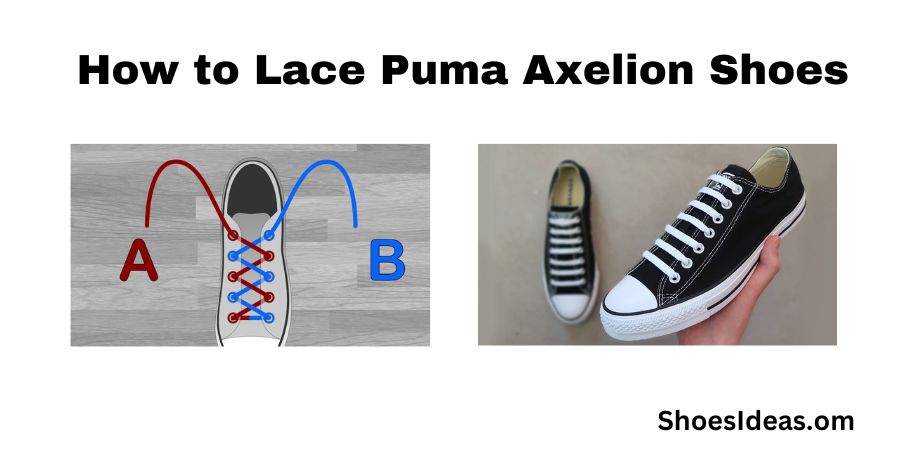 How Do You Lace The Puma Axelion Knit Sneakers?